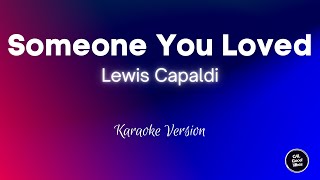 Lewis Capaldi - Someone You Loved (Karaoke)