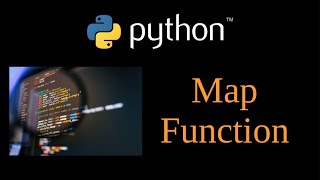 Python Tutorial - Map -- if statement in Lambda Function Lesson 15