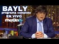 BAYLY EN VIVO HOY: Señal con el PROGRAMA COMPLETO