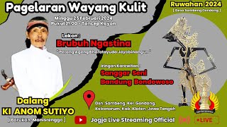 LIVE WAYANG KI ANOM SUTIYO // LAKON : BRUBUH NGASTINA // KLATEN JAWA TENGAH