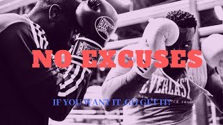 NO EXCUSES-Best Motivational Video 2019