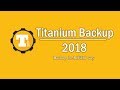 Titanium Backup 2018: Must have Root App