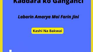 ƘADDARA KO GANGANCI: Labarin Amarya Mai Farin Jini Kashi Na Bakwai