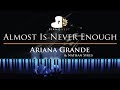 Ariana Grande & Nathan Sykes - Almost Is Never Enough - Piano Karaoke / Sing Along Cover with Lyrics