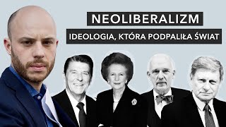 Neoliberalizm. Ideologia, która podpaliła świat.