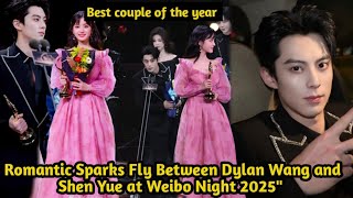 Dylan Wang and Shen Yue’s Chemistry Lights Up Weibo Night Awards 2025\