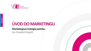 Úvod do marketingu – Marketingová strategie podniku