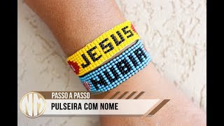 Pulseira com Nome - passo a passo