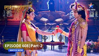 RadhaKrishn | Holika dahan ka anand | राधाकृष्ण | EPISODE-608 Part 2 #starbharatromance #radhakrishn