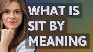 Sit by | meaning of Sit by