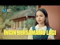 Rahmi Maulani - Ingin Bersamamu Lagi (Official Music Video)