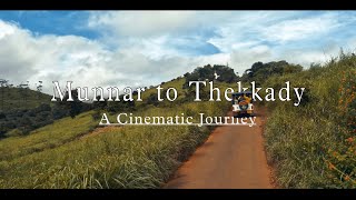 A Cinematic Journey Munnar to Thekkady