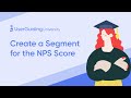 UserGuiding University - Create a Segment for the Promoter Survey Score
