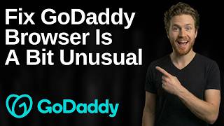 How To Fix GoDaddy Browser Is A Bit Unusual (2026 Easy Guide)