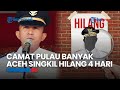 Camat Pulau Banyak Aceh Singkil Hilang sejak 4 Hari Lalu, Istri Terakhir Kali Lihat Sedang Main HP