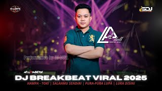 DJ BREAKBEAT VIRAL 2025 | HAMPA - TOKI | SALAHMU SENDIRI | PURA PURA LUPA | LUKA DI SINI