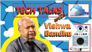 Tech Talks with Vishwa Bandhu Gupta | Cloud Computing Explained | Use battery as a storage device