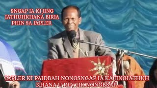 SNGAP IA KI JING IATHUHKHANA BIRIA U REV HK NONGBSAP PHIN SA IAPLER