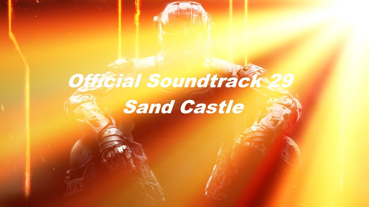 Black Ops 3 Soundtrack 29 Sand Castle Youtube
