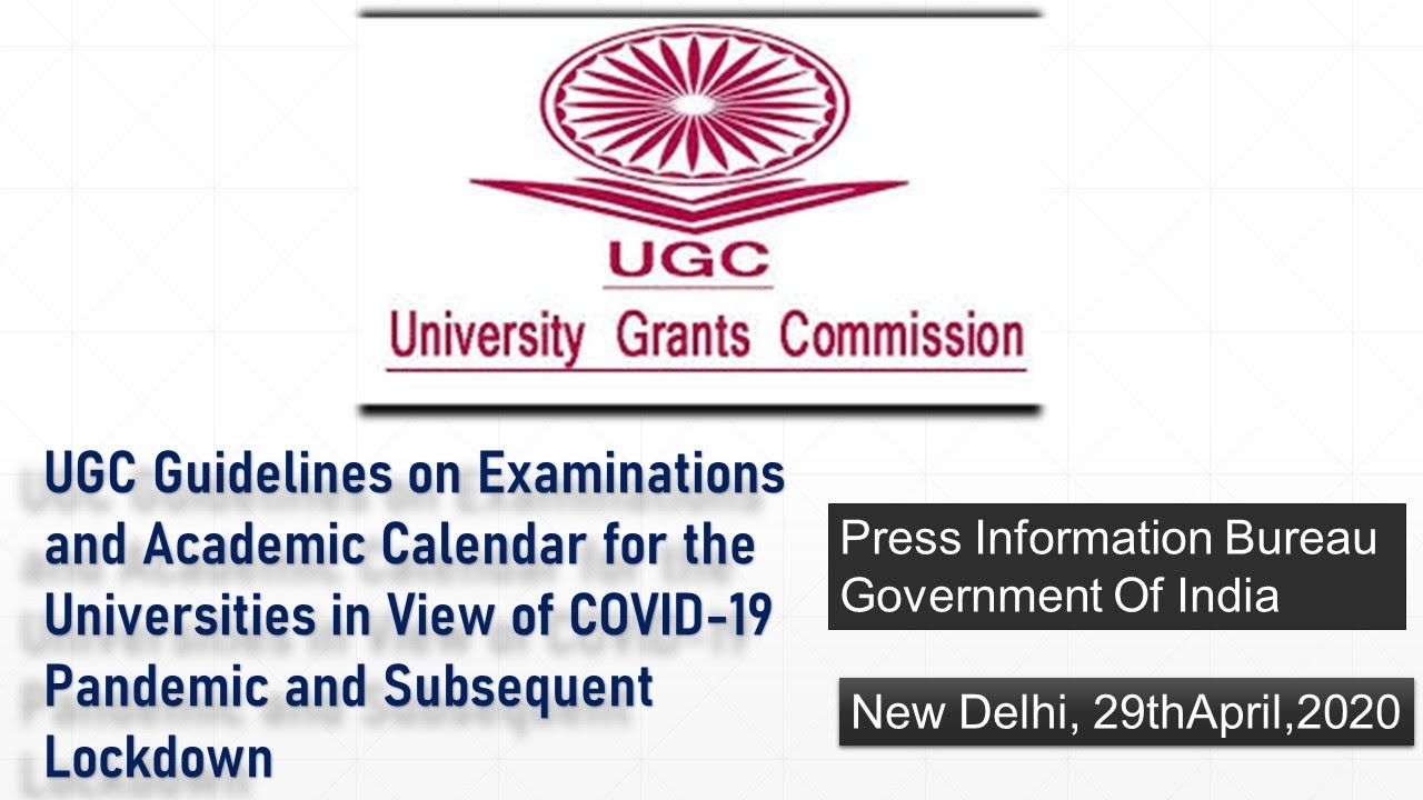 UGC, PRESS RELEASE, UGC GUIDELINES ON EXAMINATIONS AND ACADEMIC ...