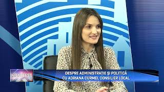 MANIFEST P2  DESPRE ADMINISTRAŢIE ŞI POLITICĂ CU ADRIANA CURMEI, CONSILIER LOCAL