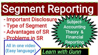 Segment Reporting (in hindi) AS 17, meaning, Disclosure, advantages, segment reporting Kya hai.