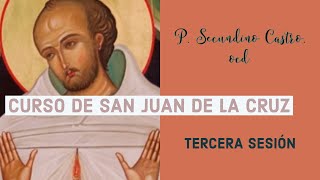 Tercera sesión del Curso sobre San Juan de la Cruz (P. Secundino Castro, OCD)