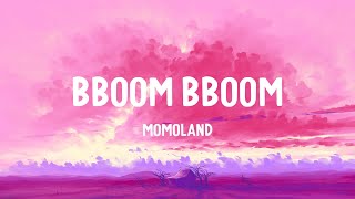 MOMOLAND - BBoom BBoom (뿜뿜) (Lyrics)