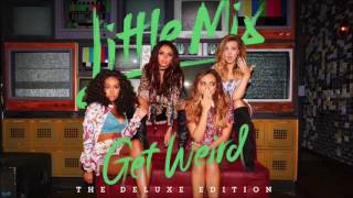 Little Mix- Get Weird (Deluxe Edition)