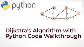 Dijkstra's Algorithm With Python Code Walkthrough