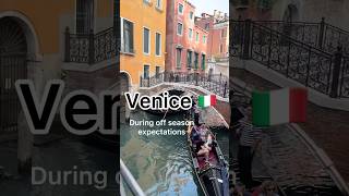 Venice, Italy During the Off Season: Expectations vs. Reality