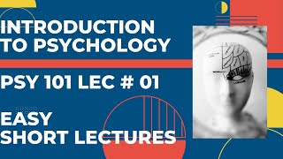 PSY101 Short Lecture No 1 | PSY101 Short Lectures | Introduction to Psychology Short Lectures