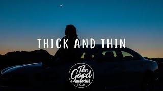 Faouzia - Thick and Thin (Lyrics / Lyric )