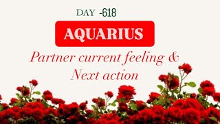 AQUARIUS ~Day-618 current feeling \u0026 next action from your partner ( daily love ❤️) #currentfeelings