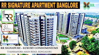 Msr infraa rr signature apartment hennur cross banglore | rr signature apartment ka full video ||