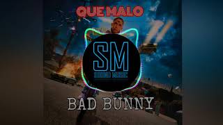 Que Malo - Bad Bunny 🐰 Ft. Ñengo Flow 🎶