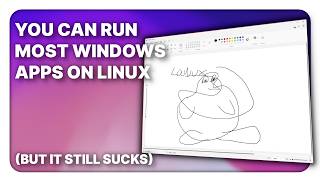 How to run most Windows apps on Linux, and why it won't really help