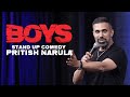Boys | Pritish Narula | Stand-up Comedy