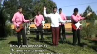 Tu amante y tu amigo - rolo y los impecables.mpg