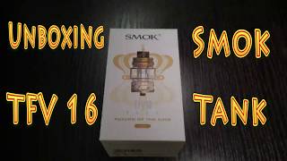 Unboxing Smok TFV16