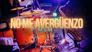 No me Avergüenzo /MSM/ Drum Cover/Rost