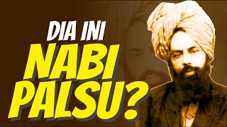 Apakah Mirza Ghulam Ahmad Nabi Palsu?!