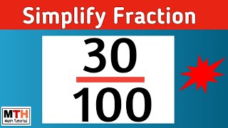 How to simplify the fraction 30/100 | 30/100 Simplified