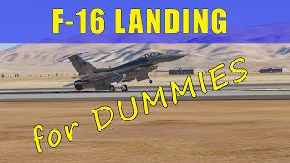 Landing The F-16 For Beginners