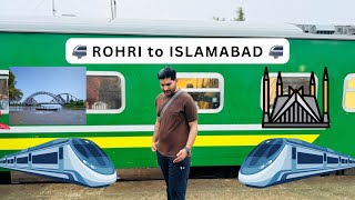 Rohri To Islamabad || Green Line || Trip Plan || Amazing Weather || Farhan Frame 🚝💫💕