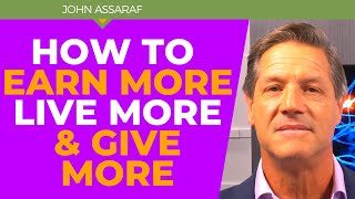 Overcome Fear So You Can Earn More, Live More, and Give More