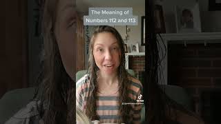 The Meaning of Numbers 112 and 113