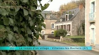 Reportage région : direction le village de Villaines-les-Rochers