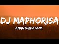 DJ Maphorisa, Kabza De Small  - Amantombazane (Lyrics)