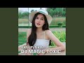 Dj Magix Toxic